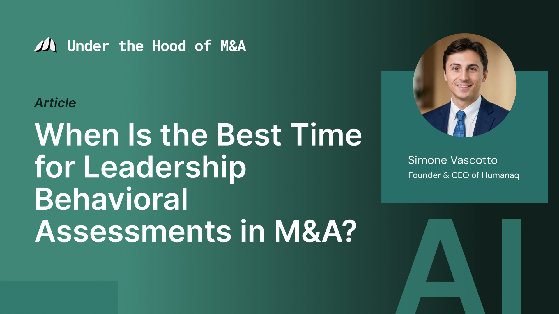 When Is the Best Time for Leadership Behavioral Assessments in M&A?