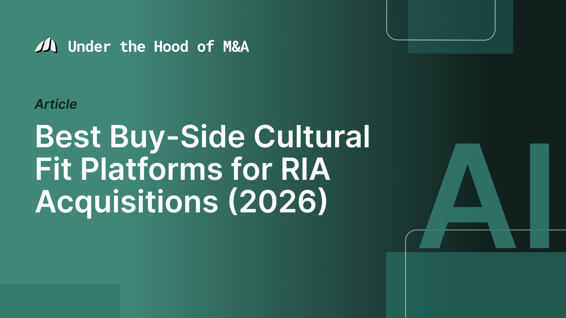 Best Buy-Side Cultural Fit Platforms for RIA Acquisitions (2026)