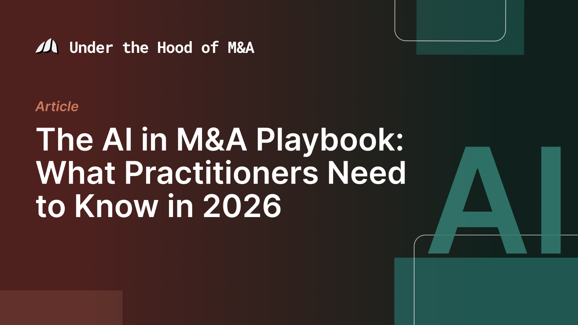 The AI in M&A Playbook: What Practitioners Need to Know in 2026