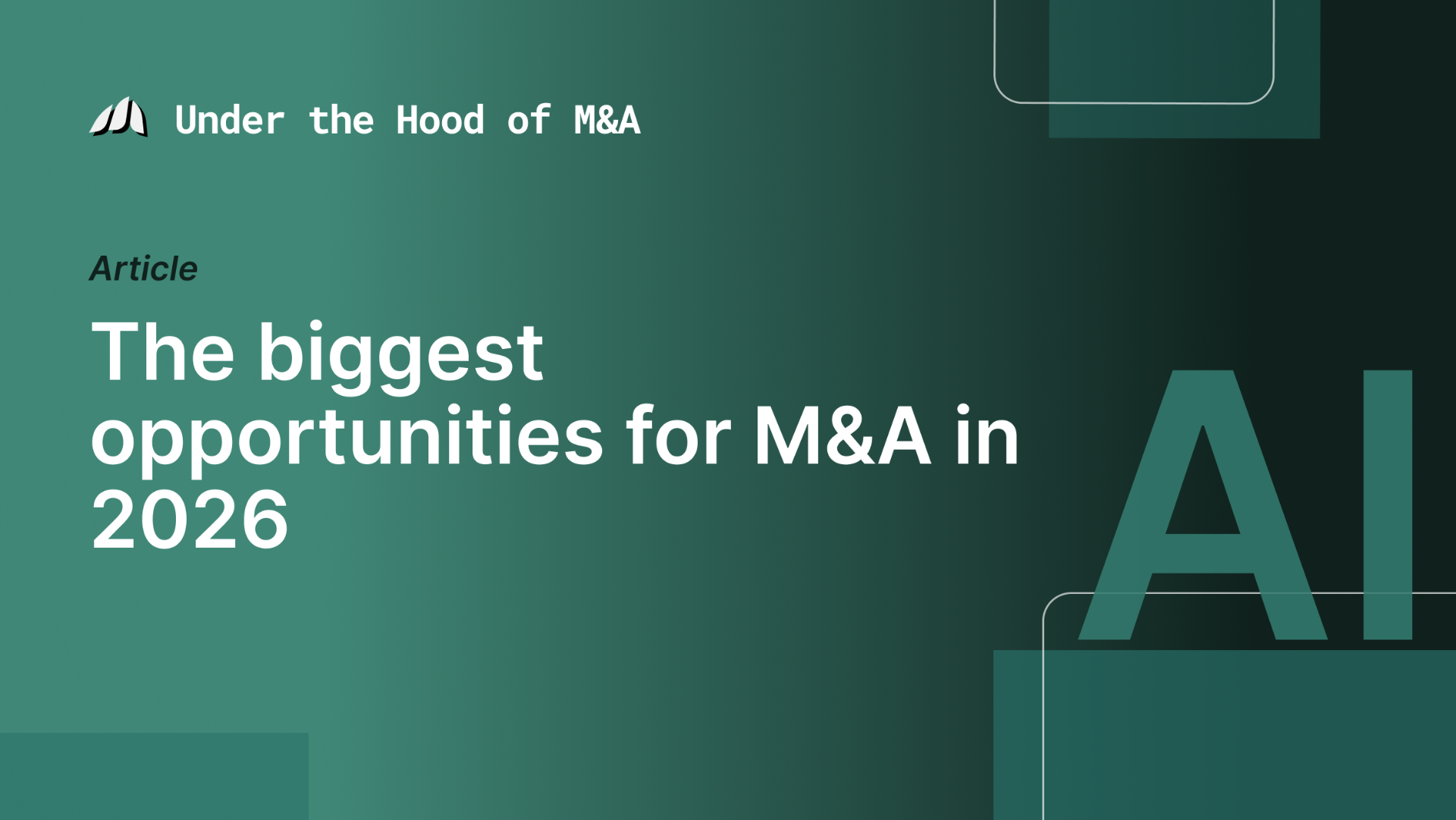 The Biggest Opportunities and Challenges for M&A in 2026