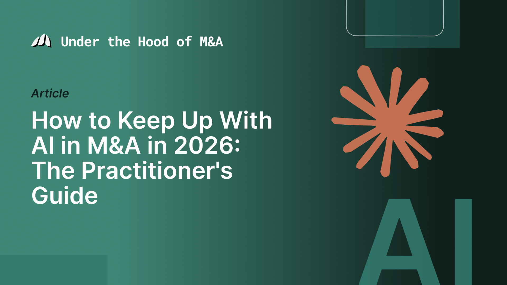 How to Keep Up With AI in M&A in 2026: The Practitioner's Guide