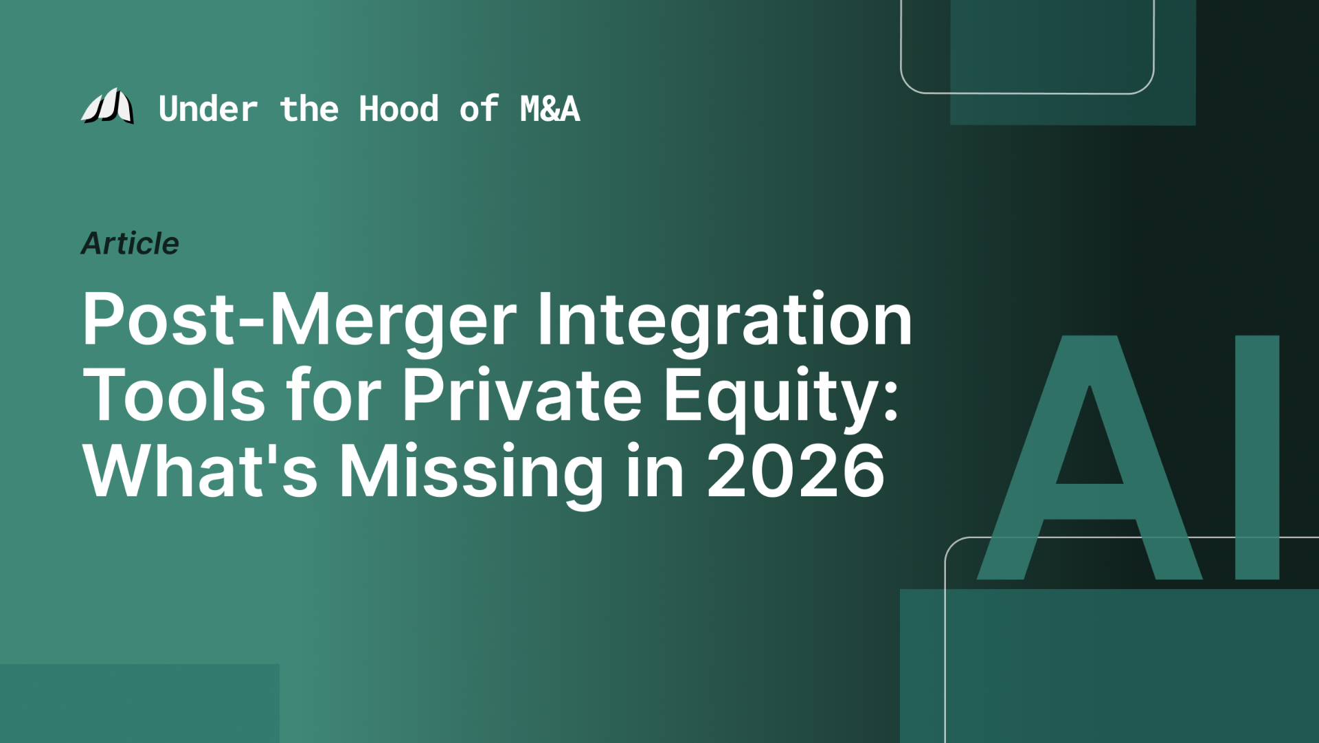 Post-Merger Integration Tools for Private Equity: What's Missing in 2026