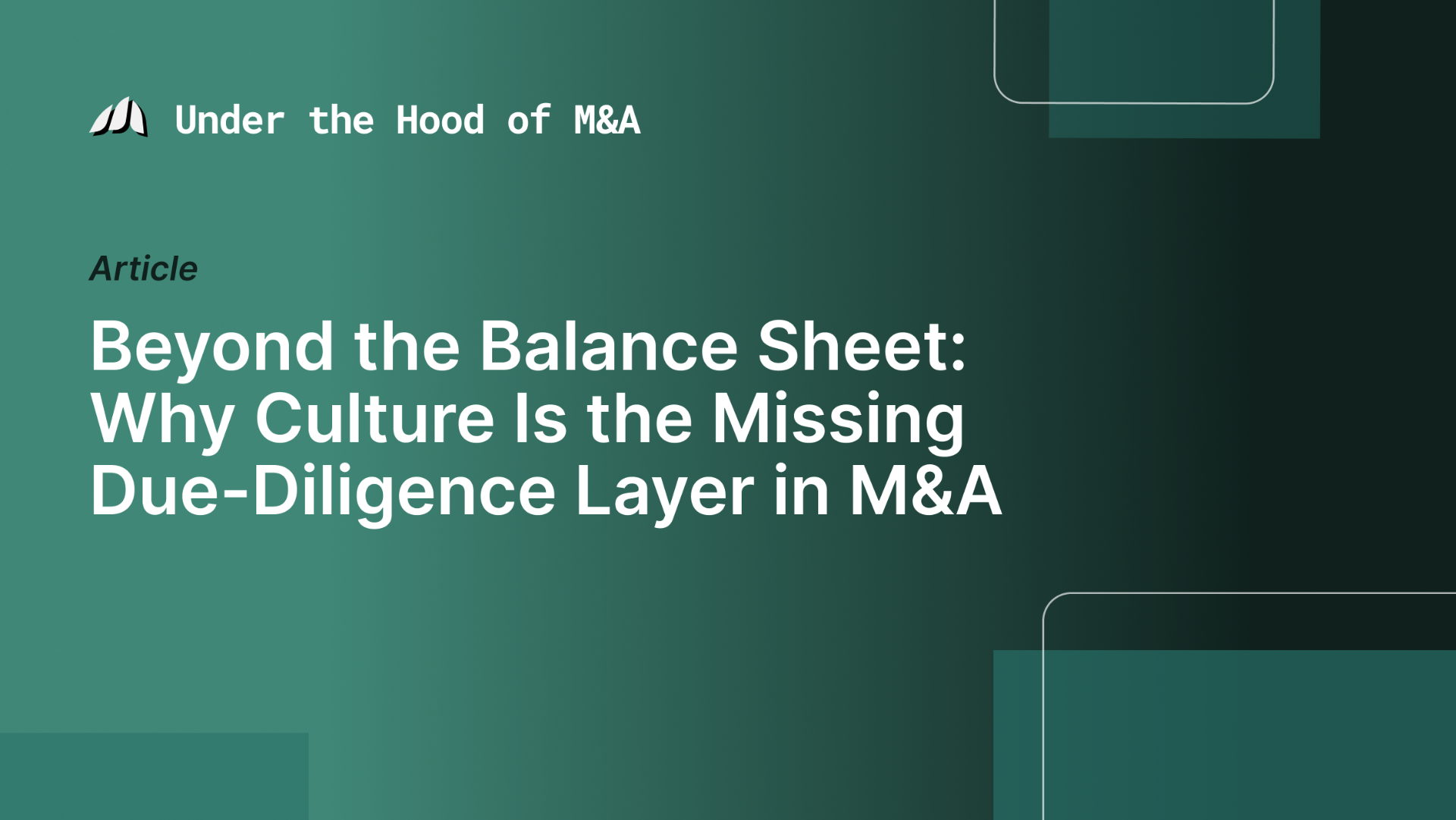 Beyond the Balance Sheet: Why Culture Is the Missing Due-Diligence Layer in M&A