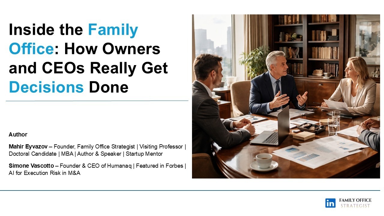 Inside the Family Office: How Owners and CEOs Really Get Decisions Done