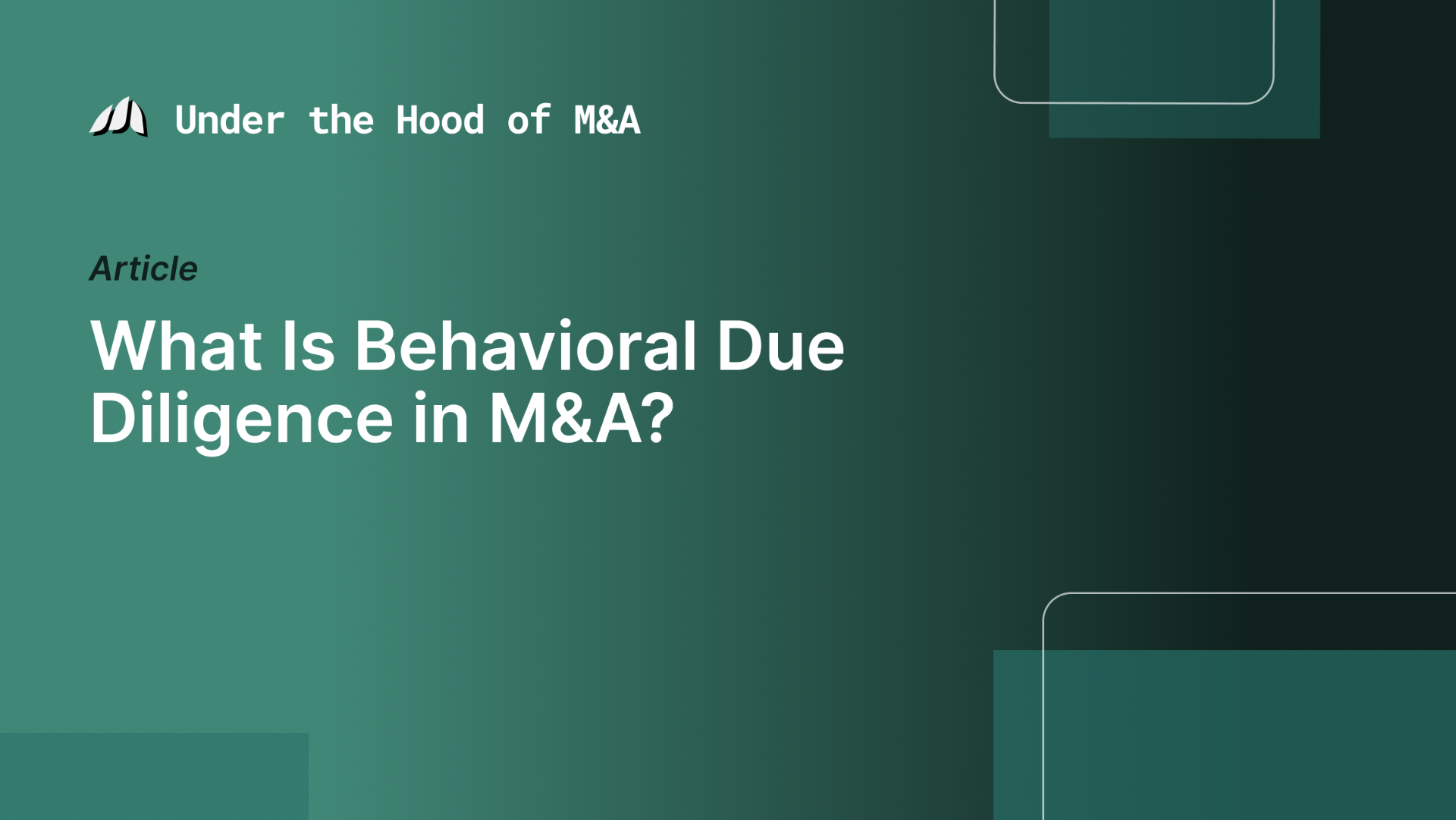 What Is Behavioral Due Diligence in M&A?